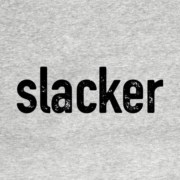 Slacker (for light shirts) by VDUBYA